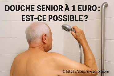 Douche senior à 1 euro : est-ce vraiment possible ?